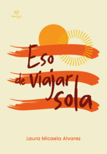 Eso de viajar sola