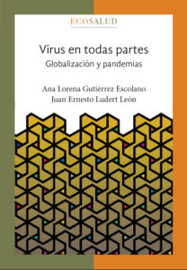Publication 14 Virus en todas partes. Globalización y pandemias. Ecosalud