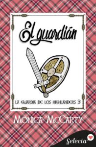Publication 10 El guardián (La guardia de los Highlanders 3)