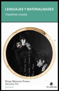 Lenguajes y materialidades: trayectorias cruzadas