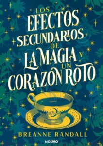 Publication 10 Los efectos secundarios de la magia y un corazón roto