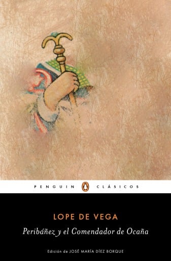 Peribáñez y el Comendador de Ocaña (Los mejores clásicos)