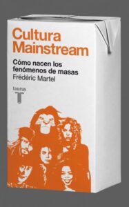 Publication 23 Cultura Mainstream. Cómo nacen los fenómenos de masas