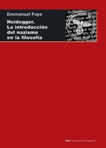 Heidegger. La introducción del nazismo en filosofía