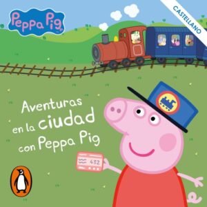 Publication 20 Peppa Pig. Recopilatorio de cuentos - Aventuras en la ciudad con Peppa Pig (castellano)
