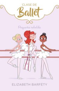 Publication 21 Pequeña rebelde (Clase de Ballet 4)