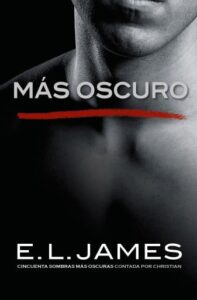 Publication 11 Más oscuro («Cincuenta sombras» contada por Christian Grey 2)