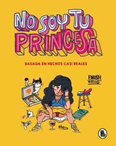 Publication 13 No soy tu princesa