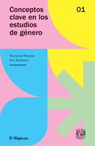 Conceptos clave en los estudios de género. Volumen 1