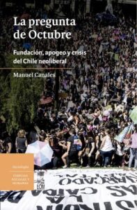 Publication 7 La pregunta de Octubre: Fundación, apogeo y crisis del Chile neoliberal