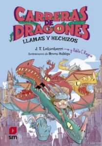 Carreras de dragones 1: Llamas y hechizos