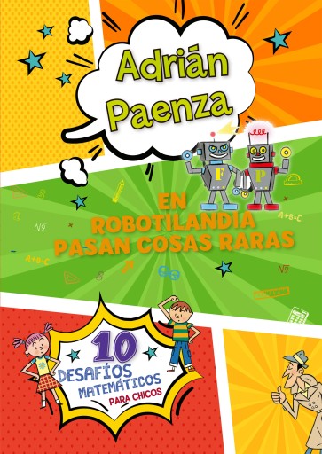 En Robotilandia pasan cosas raras