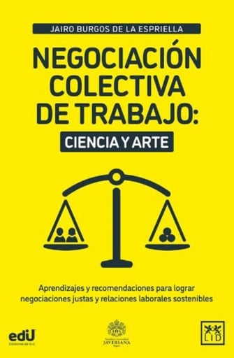Negociación colectiva de trabajo: ciencia y arte