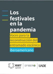 Publication 23 Los festivales en la pandemia: voces para la reconstrucción del entramado escénico iberoamericano