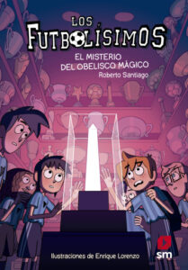 Publication 15 Los Futbolísimos 12. El misterio del obelisco mágico