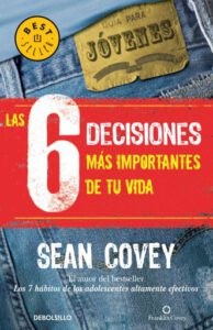 Las 6 decisiones más importantes de tu vida