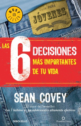 Las 6 decisiones más importantes de tu vida