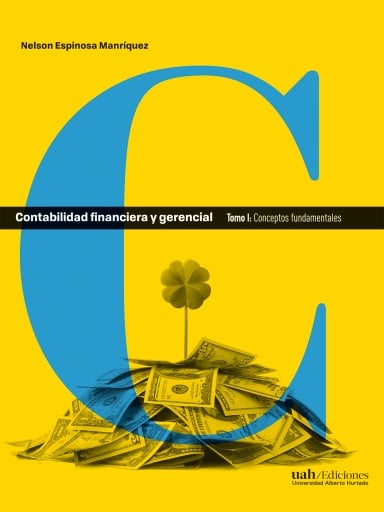 Contabilidad financiera y gerencial Tomo 1: Conceptos fundamentales