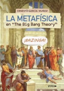 Publication 20 La Metafísica en "The Big Bang Theory"