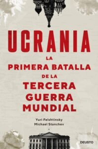Publication 4 Ucrania: la primera batalla de la Tercera Guerra Mundial