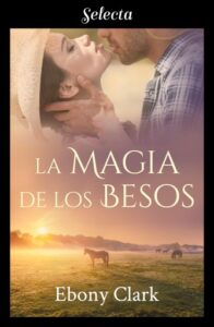 Publication 21 La magia de los besos (Trilogía McKenzie 3)