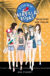 El Club de las Zapatillas Rojas 19 - Vacaciones with friends