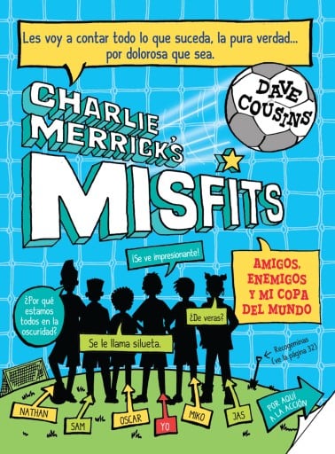 Charlie Merrick´s Misfits. Amigos, enemigos y mi copa del mundo