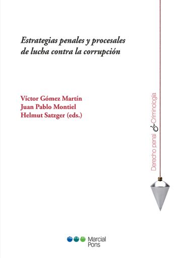 Estrategias penales y procesales de lucha contra la corrupción