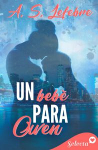 Un bebé para Owen (Los Beckett 2)