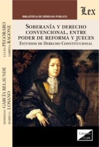 Soberanía y derecho convencional, entre poder de reforma y jueces: Estudios de Derecho Constitucional