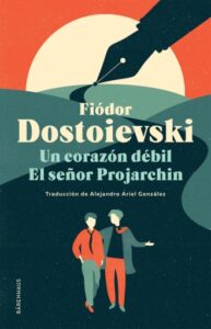 Publication 1 Un corazón débil / El señor Projarchin