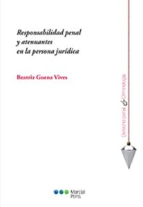 Publication 12 Responsabilidad penal y atenuantes en la persona jurídica