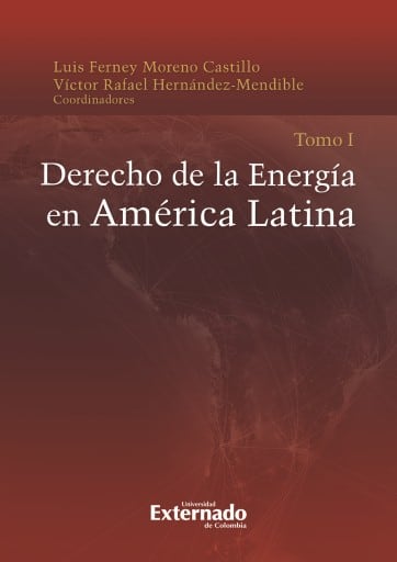 Derecho de la energía en América latina Tomo I