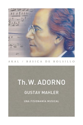 Gustav Mahler. Una fisionomía musical (Monografías musicales)