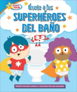 Publication 13 Únete a los superhéroes del baño (Join the Potty Squad)