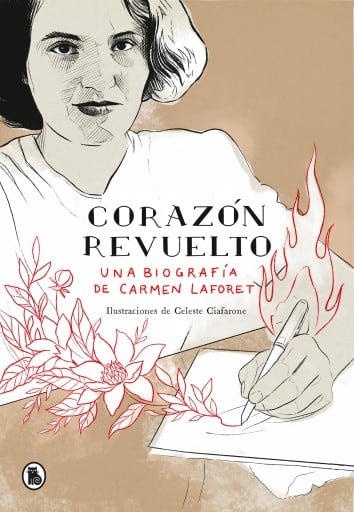 Corazón revuelto. Una biografía de Carmen Laforet
