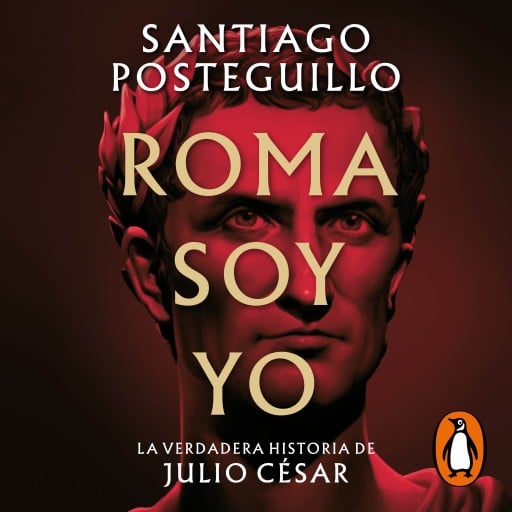 Roma soy yo (Serie Julio César 1)