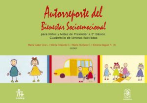 Autorreporte del bienestar socioemocional para niños y niñas de Prekínder a 2º básico: Cuadernillo de láminas ilustradas