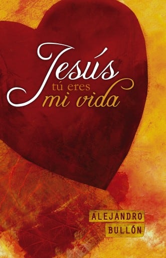 Jesús, tú eres mi vida
