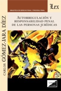 Autorregulación y responsabilidad penal de las personas jurídicas