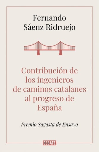 Contribución de los ingenieros de caminos catalanes al progreso de España