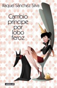 Publication 15 Cambio príncipe por lobo feroz