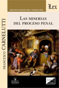 Las miserias del proceso penal