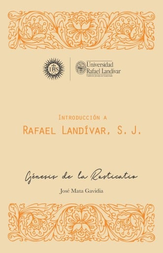 Introducción a Rafael Landívar, S. J