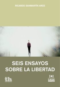 Seis ensayos sobre la libertad