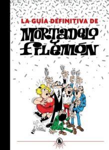 Publication 16 La guía definitiva de Mortadelo y Filemón