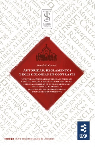 Autoridad, reglamentos y eclesiologías en contraste