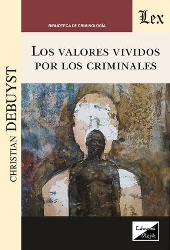 Los valores vividos por los criminales: Estudio clínico de un grupo de jóvenes delincuentes