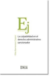 Publication 14 La culpabilidad en el Derecho administrativo sancionador