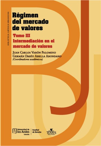 Régimen del mercado de valores: Tomo III Intermediación en el mercado de valores